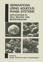 Cover: Separations Using Aqueous Phase Systems - Springer