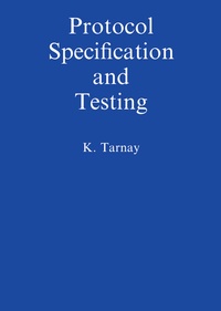 Enlarge image Cover: Protocol Specification and Testing - Springer