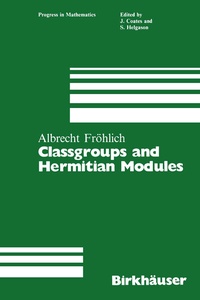 Abbildung von: Classgroups and Hermitian Modules - Birkhäuser