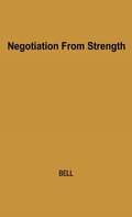 Cover: Negotiation from Strength - Praeger Publishers Inc