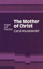 Cover: Mother of Christ - Sheed & Ward Ltd