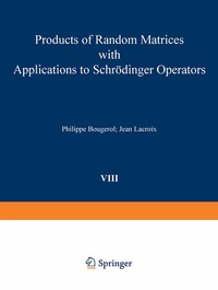 Abbildung von: Products of Random Matrices with Applications to Schrödinger Operators - Birkhäuser