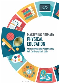 Abbildung von: Mastering Primary Physical Education - Bloomsbury Academic