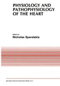 Cover: Physiology and Pathophysiology of the Heart - Springer