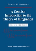 Cover: A Concise Introduction to the Theory of Integration - Birkh&auml;user