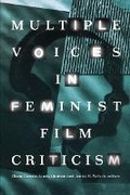 Cover: Multiple Voices in Feminist Film Criticism - University of Minnesota Press