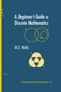 Cover: A Beginner's Guide to Discrete Mathematics - Birkh&auml;user