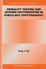Cover: Primality Testing and Integer Factorization in Public-Key Cryptography - Springer