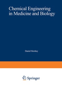 Abbildung von: Chemical Engineering in Medicine and Biology - Springer