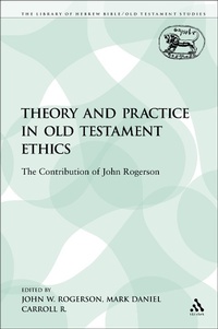 Enlarge image Cover: Theory and Practice in Old Testament Ethics - T.& T.Clark Ltd