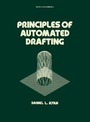 Cover: Principles of Automated Drafting - CRC Press