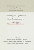 Cover: Lawmaking and Legislators in Pennsylvania, Volume 1, 1682-1709 - University of Pennsylvania Press