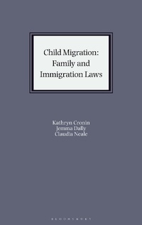 Abbildung von: Child Migration: Family and Immigration Laws - Bloomsbury Professional
