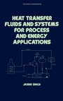 Cover: Heat Transfer Fluids and Systems for Process and Energy Applications - CRC Press