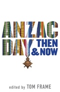 Cover: Anzac Day Then & Now - NewSouth