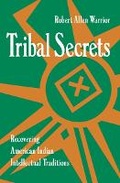 Cover: Tribal Secrets - University of Minnesota Press