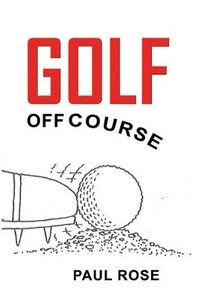 Abbildung von: Golf off Course - Austin Macauley Publishers