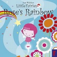 Enlarge image Cover: Roses Rainbow - Rockpool Children's Books Ltd
