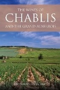 Cover: The wines of Chablis and the Grand Auxerrois - Infinite Ideas Limited