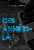 Cover: Ces ann&eacute;es-l&agrave; - &Eacute;ditions Slatkine