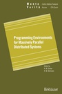 Cover: Programming Environments for Massively Parallel Distributed Systems - Birkhäuser