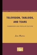 Cover: Television, Tabloids, and Tears - University of Minnesota Press