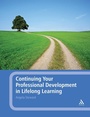 Cover: Continuing Your Professional Development in Lifelong Learning - Continuum International Publishing Group Ltd.