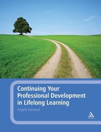 Enlarge image Cover: Continuing Your Professional Development in Lifelong Learning - Continuum International Publishing Group Ltd.
