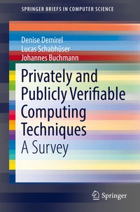 Enlarge image Cover: Privately and Publicly Verifiable Computing Techniques - Springer