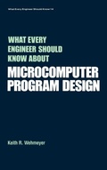 Cover: What Every Engineer Should Know about Microcomputer Software - CRC Press