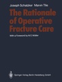 Cover: The Rationale of Operative Fracture Care - Springer