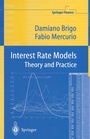 Cover: Interest Rate Models Theory and Practice - Springer