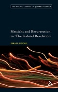 Cover: Messiahs and Resurrection in 'The Gabriel Revelation' - Continuum International Publishing Group Ltd.