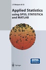 Cover: Applied Statistics Using SPSS, STATISTICA and MATLAB - Springer