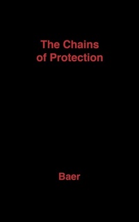 Enlarge image Cover: The Chains of Protection - Praeger Publishers Inc
