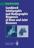 Cover: Combined Scintigraphic and Radiographic Diagnosis of Bone and Joint Diseases - Springer