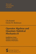 Cover: Operator Algebras and Quantum Statistical Mechanics II - Springer