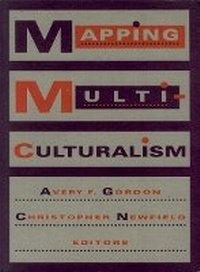 Enlarge image Cover: Mapping Multiculturalism - University of Minnesota Press