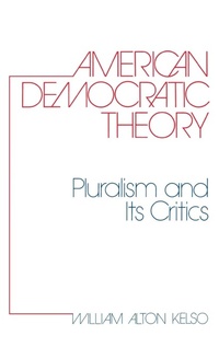 Abbildung von: American Democratic Theory - Praeger Publishers Inc