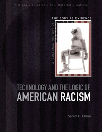 Enlarge image Cover: Technology and the Logic of American Racism - Continuum International Publishing Group Ltd.