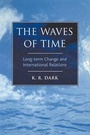 Cover: The Waves of Time - Frances Pinter Publishers Ltd