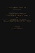 Cover: Irreversible Aspects of Continuum Mechanics and Transfer of Physical Characteristics in Moving Fluids - Springer
