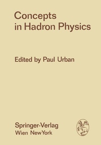 Enlarge image Cover: Concepts in Hadron Physics - Springer