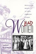 Cover: Bad Women - University of Minnesota Press