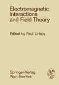 Cover: Electromagnetic Interactions and Field Theory - Springer