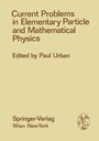 Cover: Current Problems in Elementary Particle and Mathematical Physics - Springer