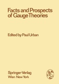 Cover: Facts and Prospects of Gauge Theories - Springer
