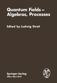 Enlarge image Cover: Quantum Fields - Algebras, Processes - Springer