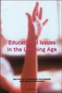 Cover: Educational Issues in the Learning Age - Continuum International Publishing Group Ltd.