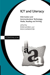 Enlarge image Cover: ICT and Literacy - Continuum International Publishing Group Ltd.
